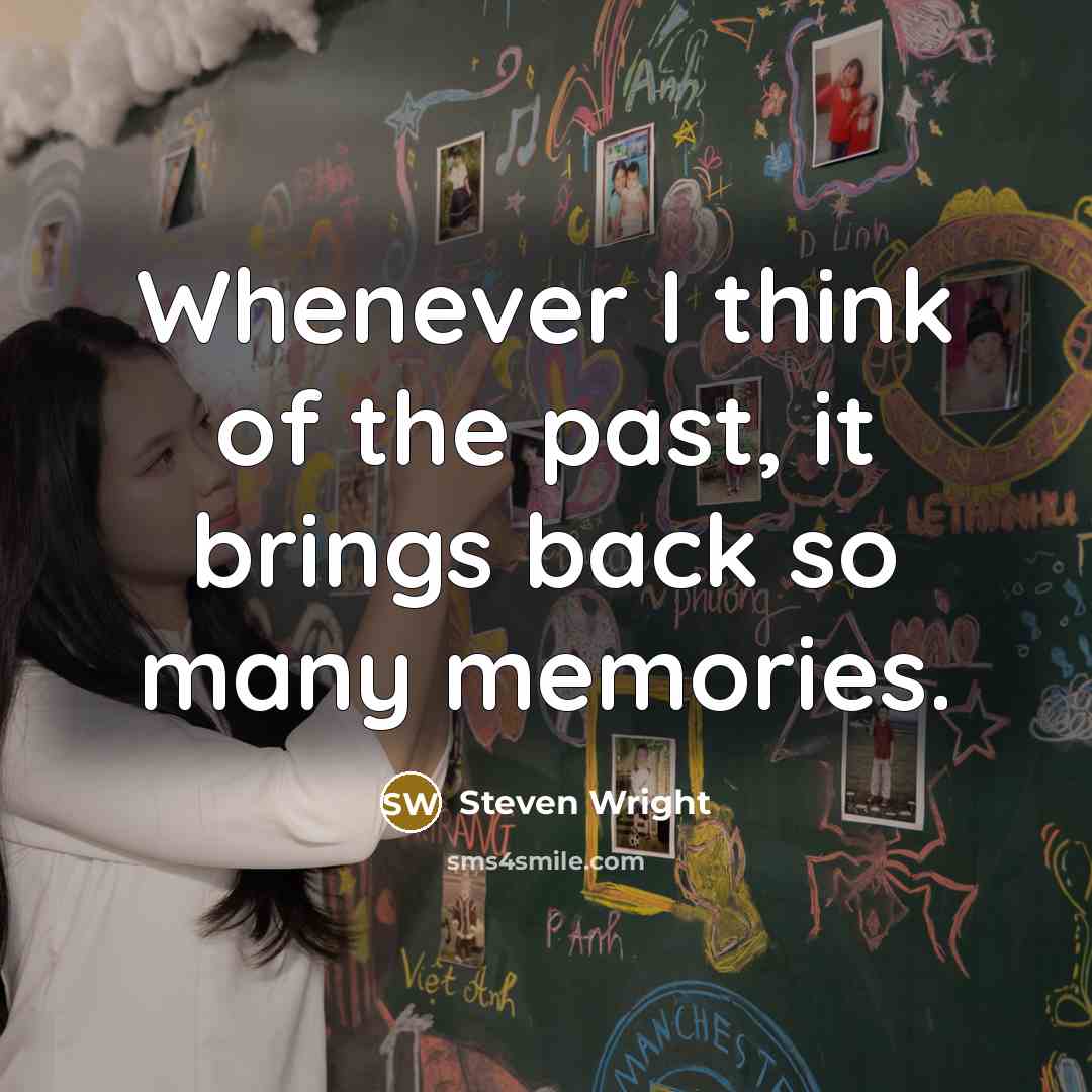 “Whenever I think of the past, it brings back so…” quote by Steven Wright