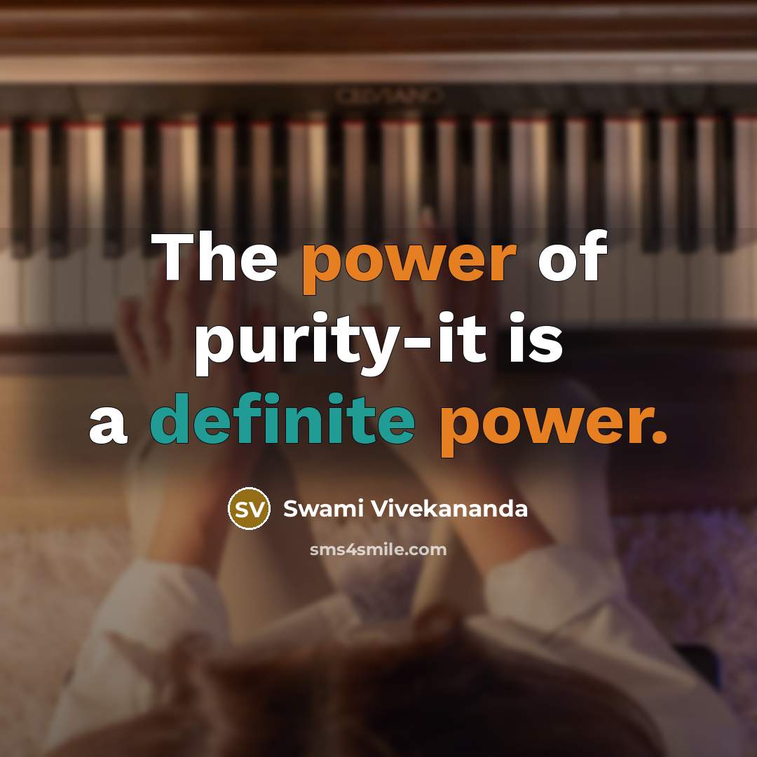 “The power of purity-it is a definite power.…” quote by Swami Vivekananda