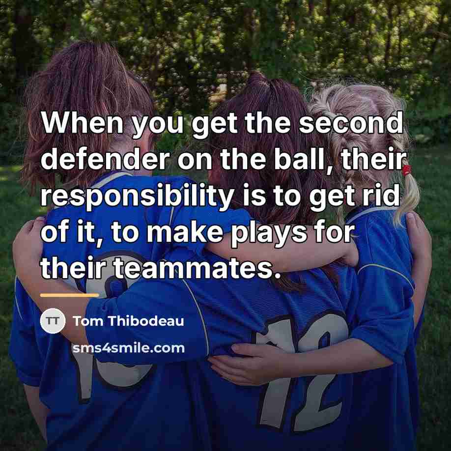“When you get the second defender on the ball, their…” quote by Tom Thibodeau