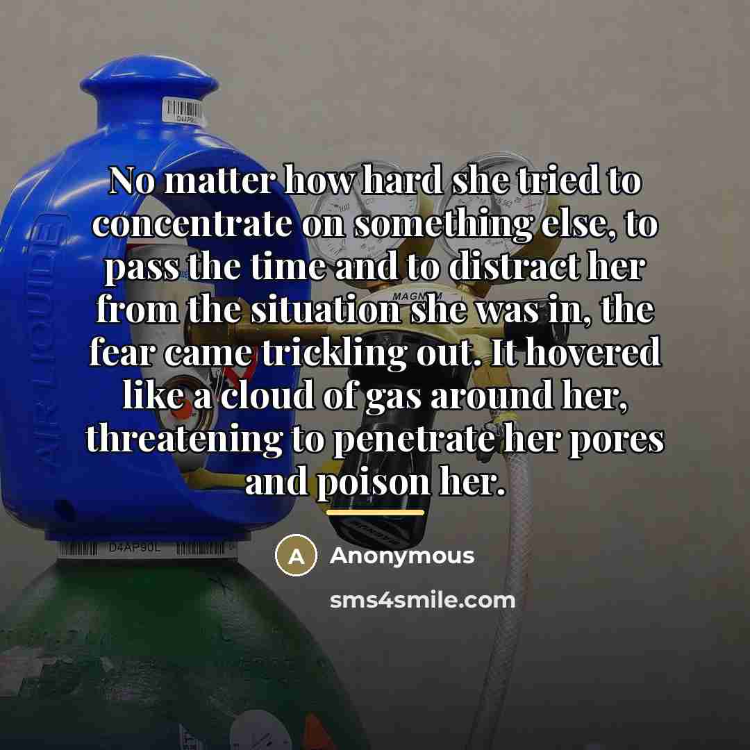 “No matter how hard she tried to concentrate on something…” quote by Anonymous