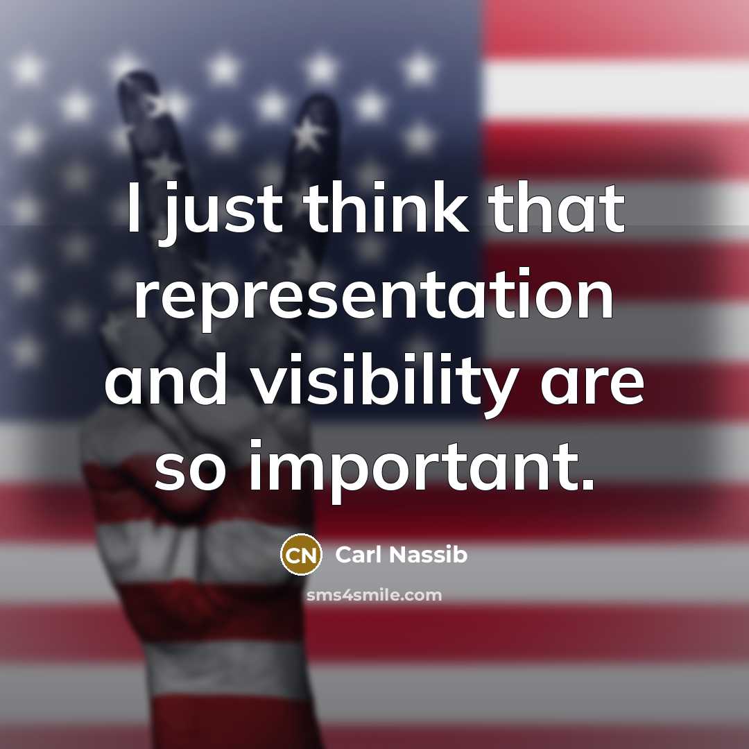 “I just think that representation and visibility are so important.…” quote by Carl Nassib