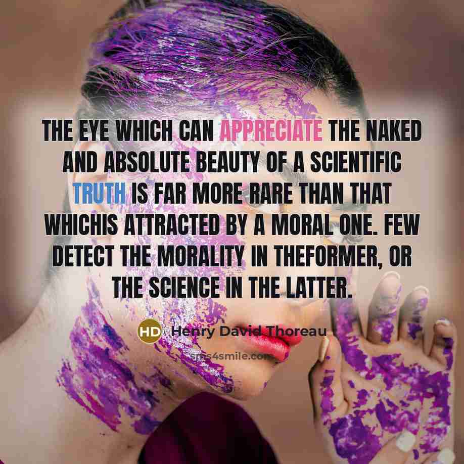 “The eye which can appreciate the naked and absolute beauty…” quote by Henry David Thoreau