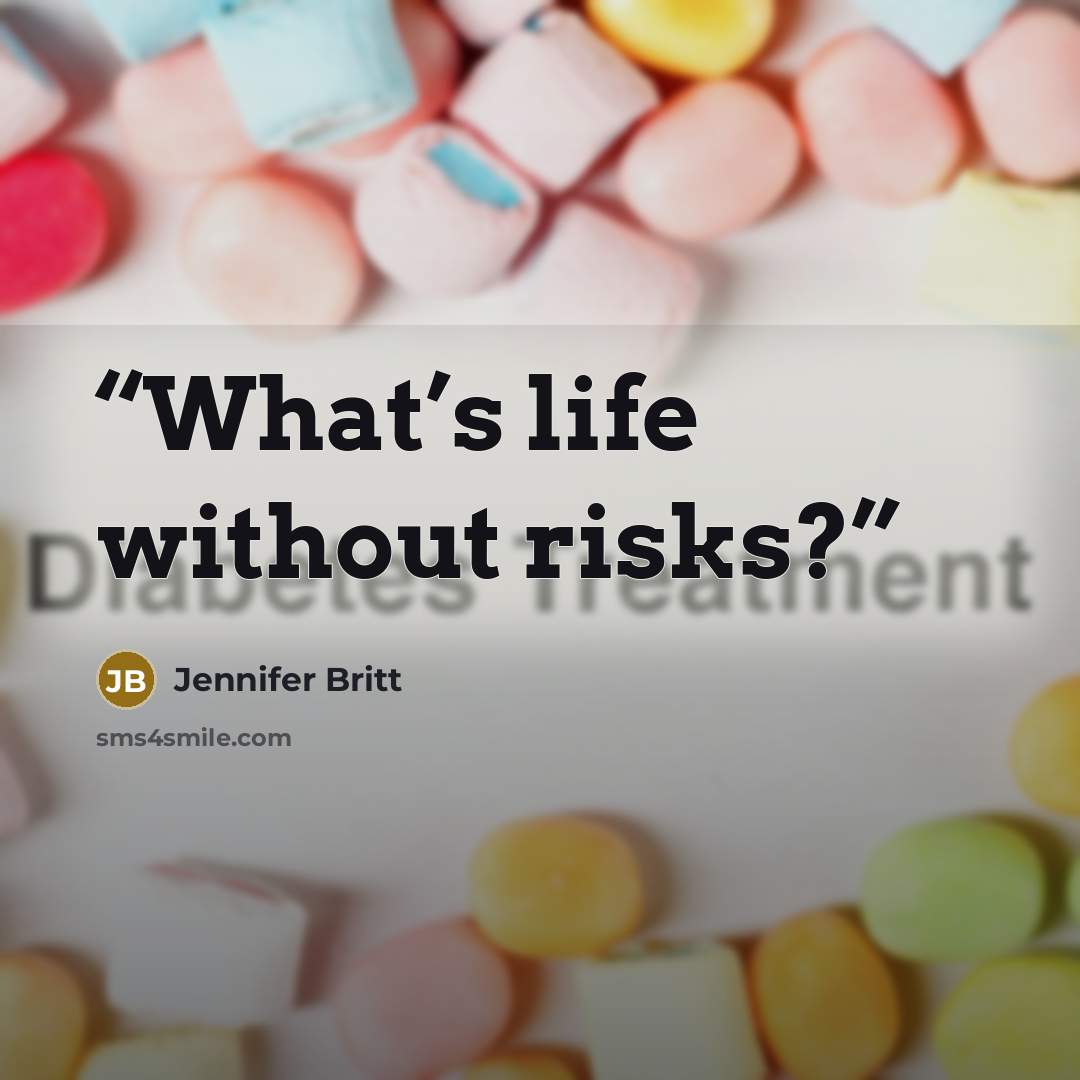“What’s life without risks?” quote by Jennifer Britt