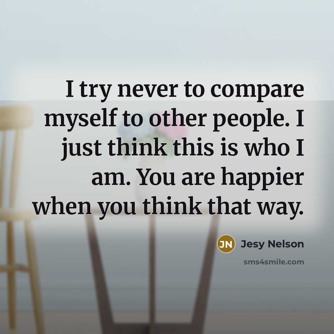 “I try never to compare myself to other people. I…” quote by Jesy Nelson