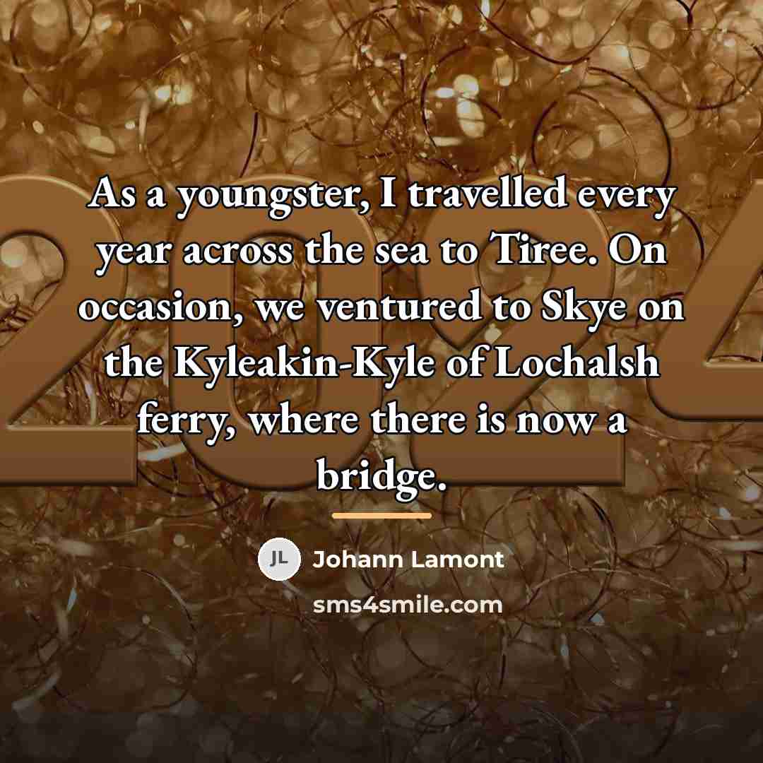 “As a youngster, I travelled every year across the sea…” quote by Johann Lamont