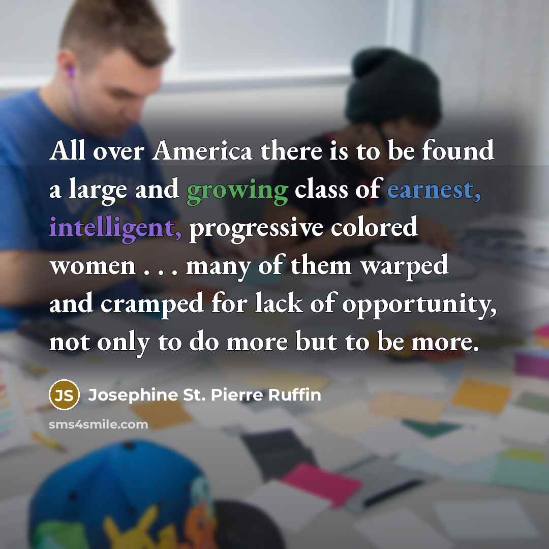 “All over America there is to be found a large…” quote by Josephine St. Pierre Ruffin