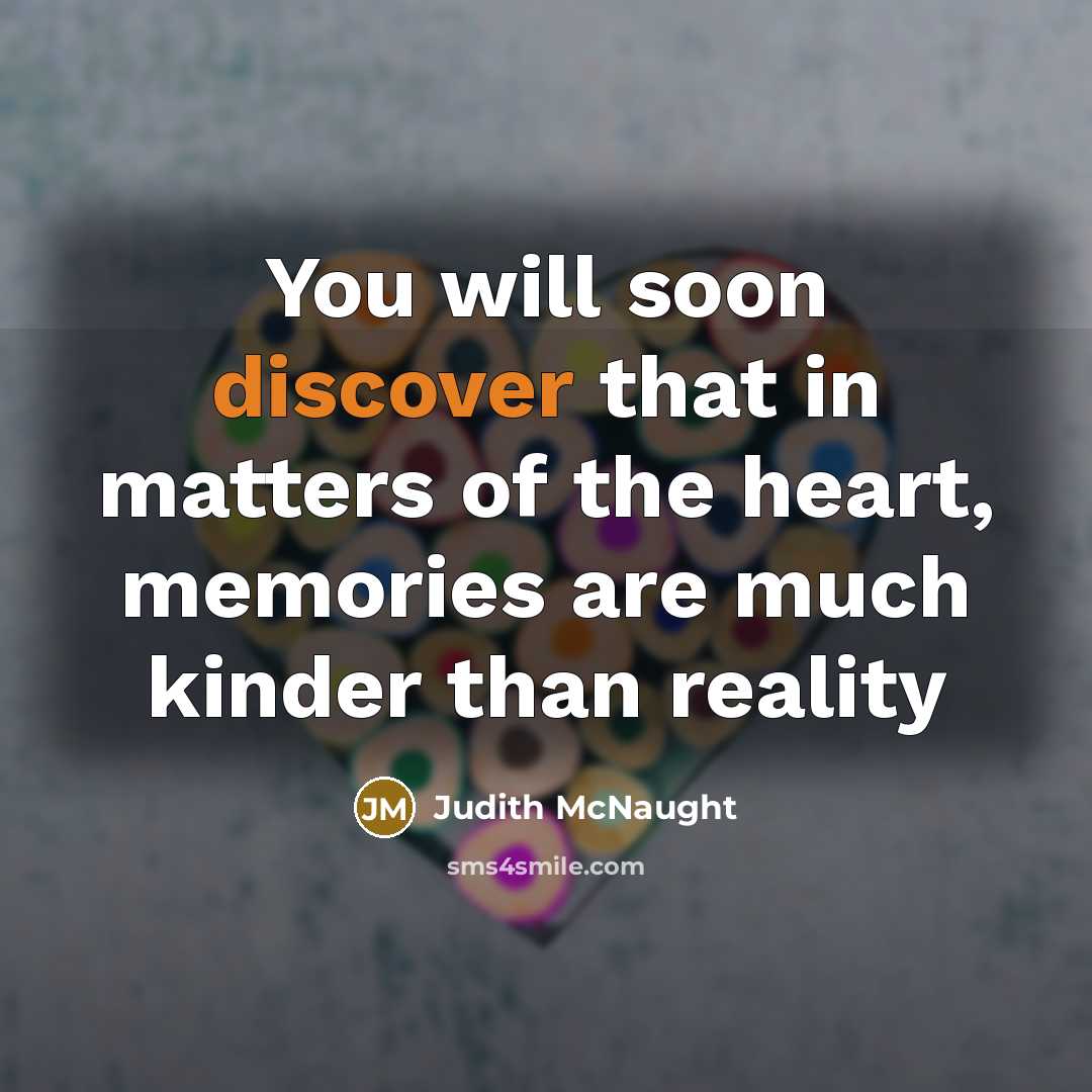 “You will soon discover that in matters of the heart,…” quote by Judith McNaught