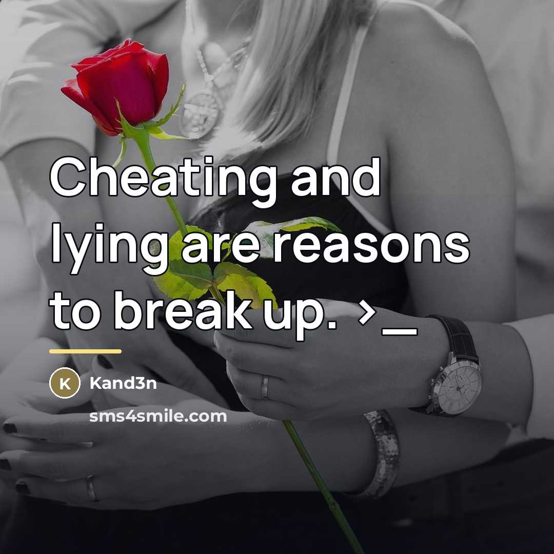 “Cheating and lying are reasons to break up. >_…” quote by Kand3n