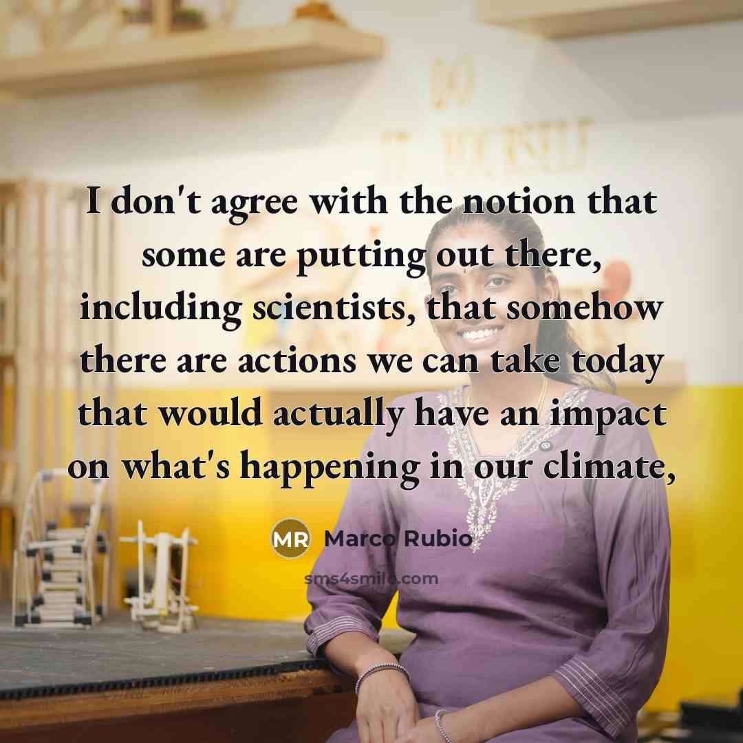 “I don't agree with the notion that some are putting…” quote by Marco Rubio