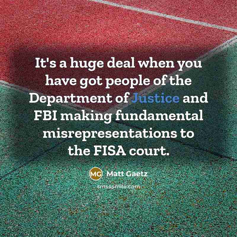 “It's a huge deal when you have got people of…” quote by Matt Gaetz