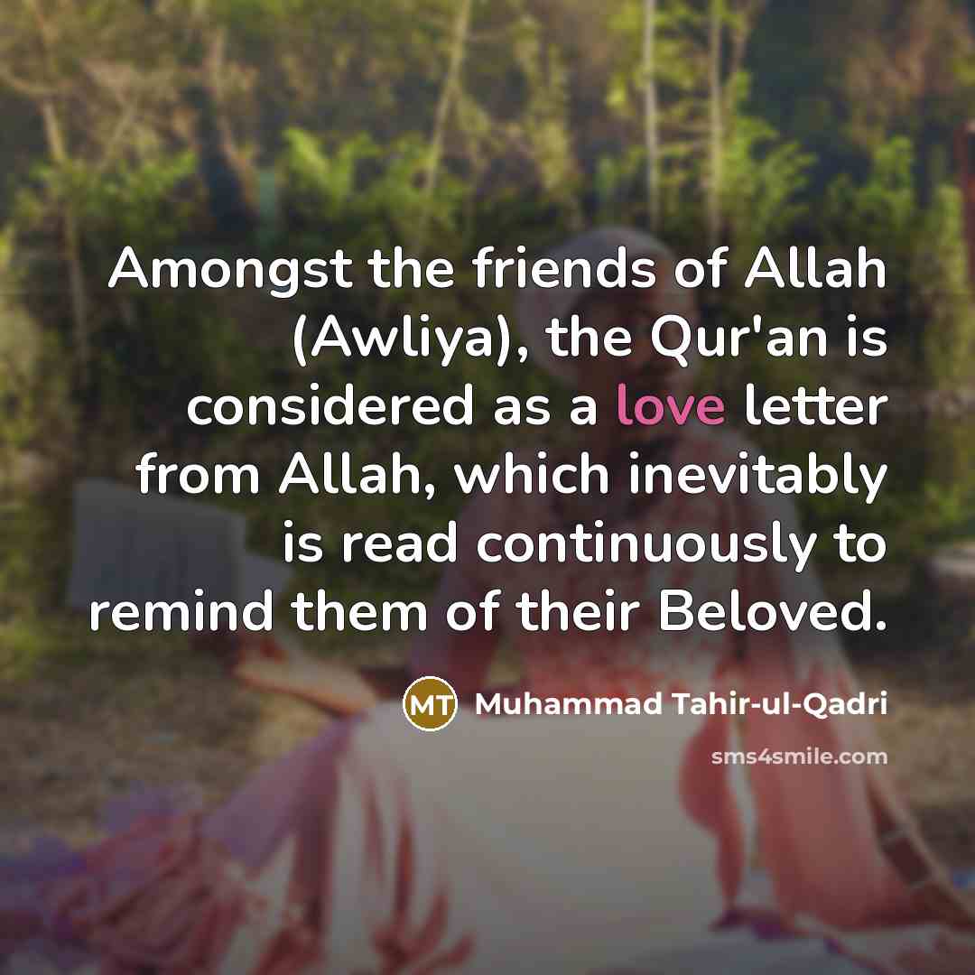 “Amongst the friends of Allah (Awliya), the Qur'an is considered…” quote by Muhammad Tahir-ul-Qadri