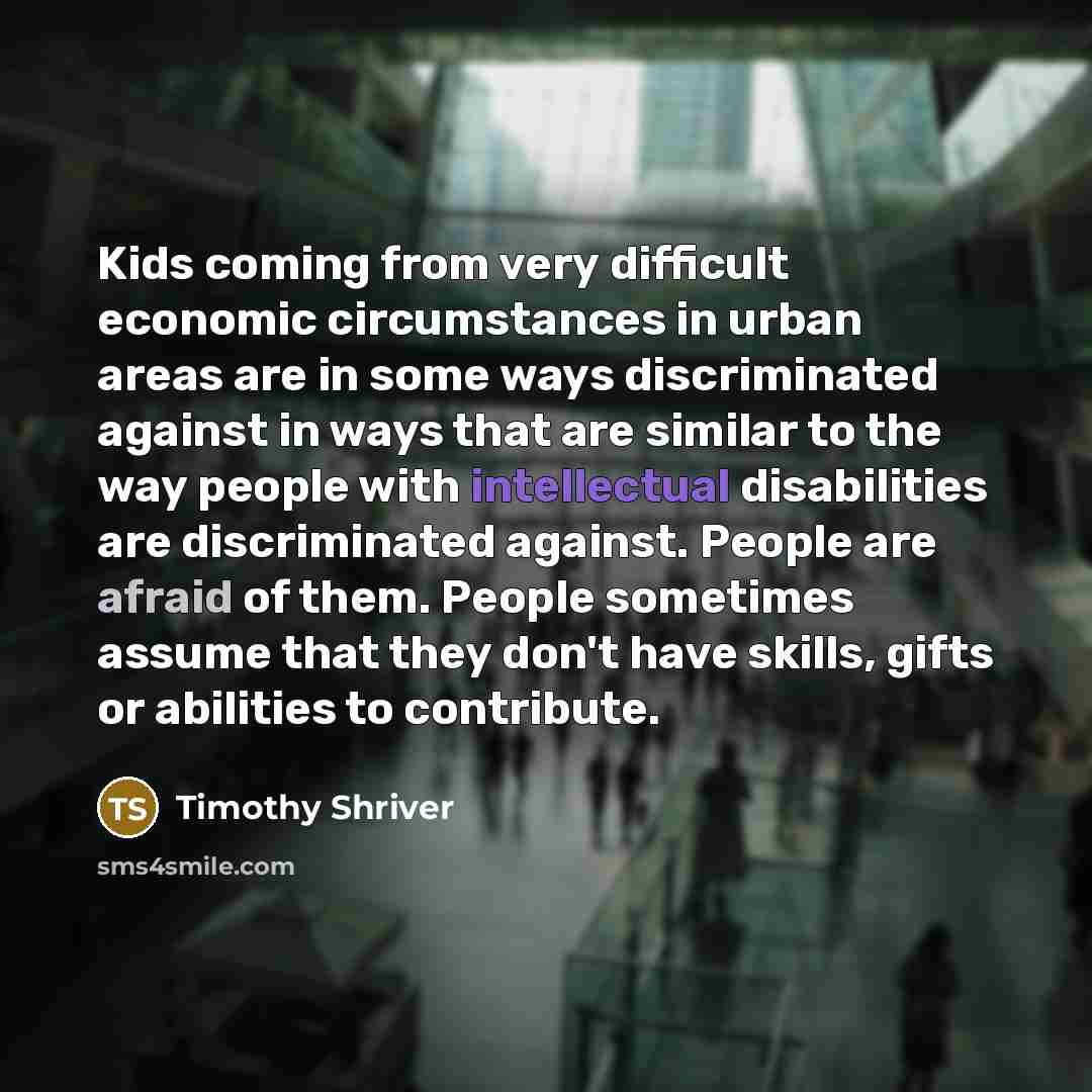 “Kids coming from very difficult economic circumstances in urban areas…” quote by Timothy Shriver