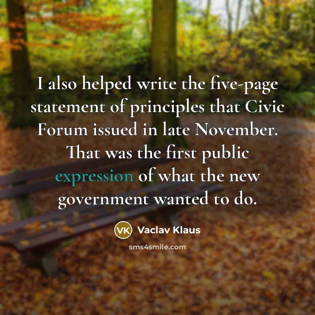 “I also helped write the five-page statement of principles that…” quote by Vaclav Klaus