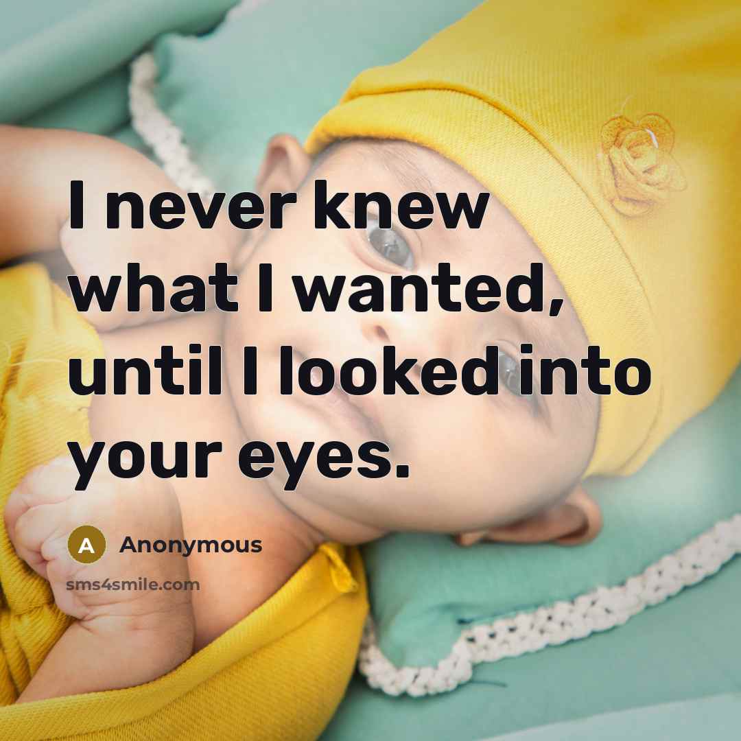“I never knew what I wanted, until I looked into…” quote by Anonymous