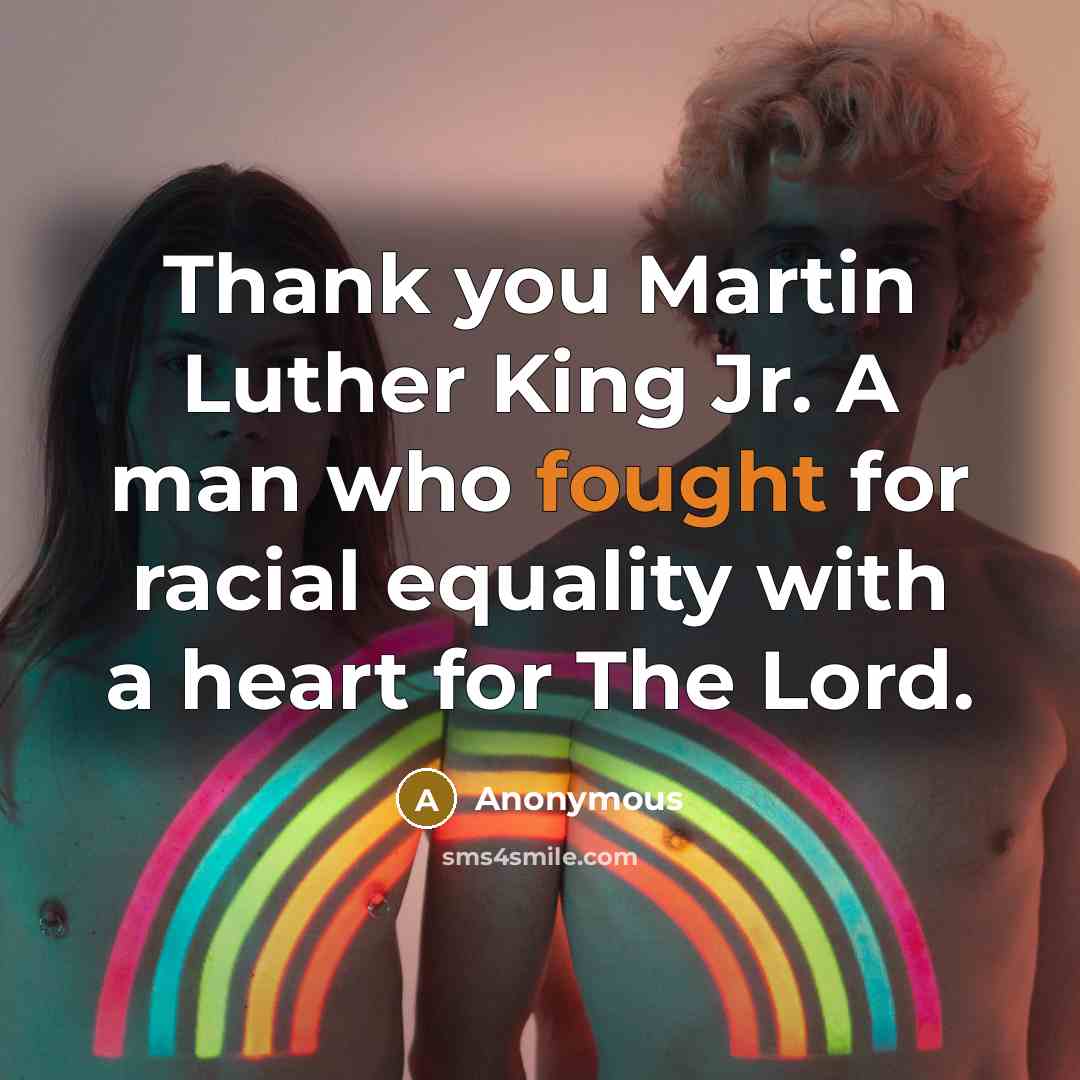 “Thank you Martin Luther King Jr. A man who fought…” quote by Anonymous