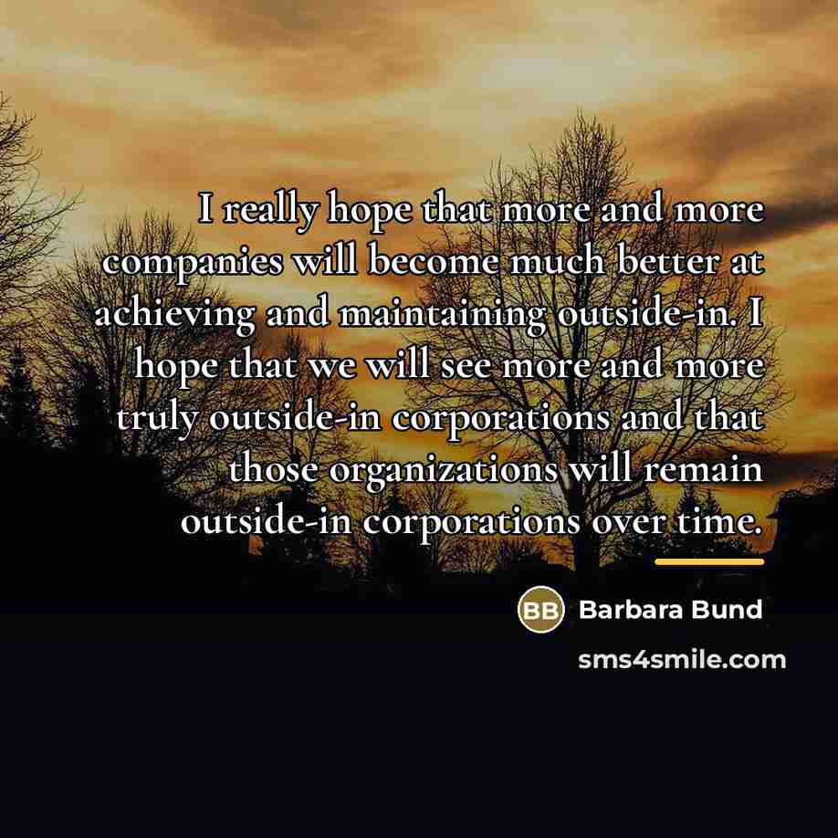 “I really hope that more and more companies will become…” quote by Barbara Bund