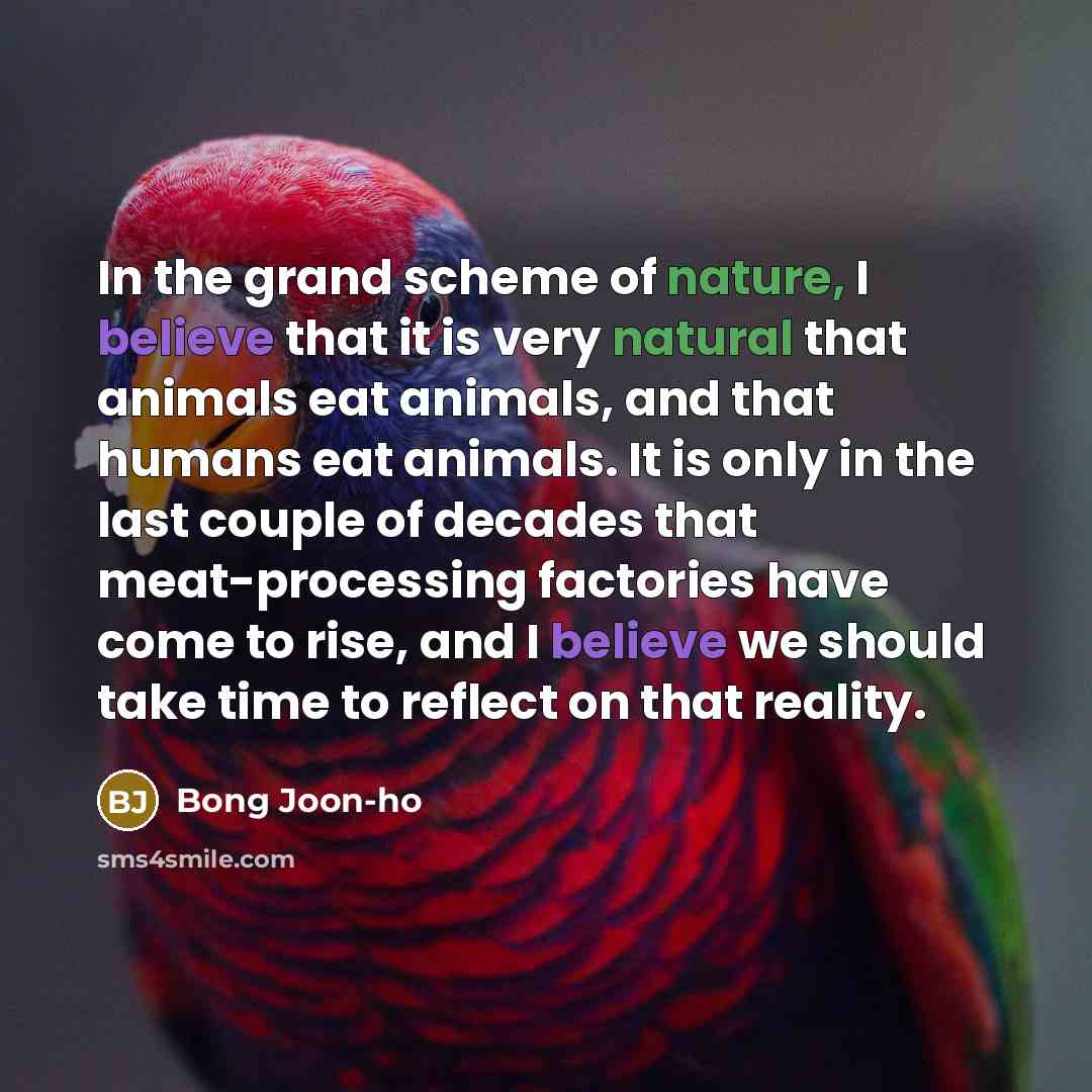 “In the grand scheme of nature, I believe that it…” quote by Bong Joon-ho