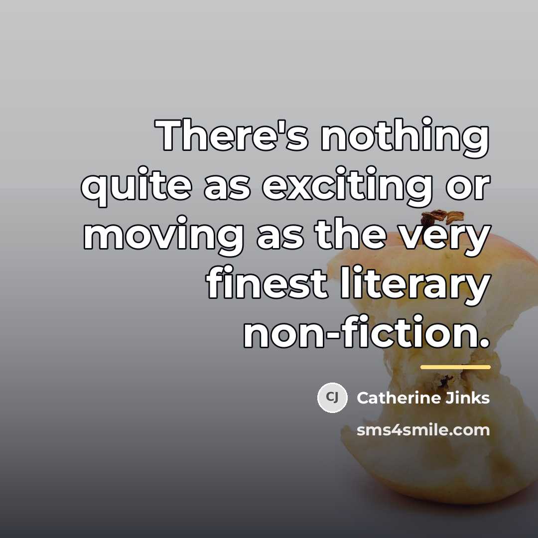 “There's nothing quite as exciting or moving as the very…” quote by Catherine Jinks