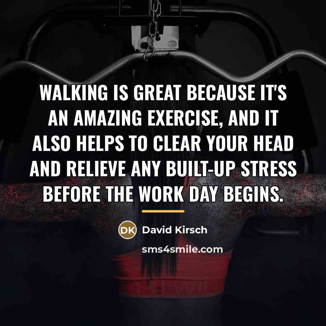 “Walking is great because it's an amazing exercise, and it…” quote by David Kirsch