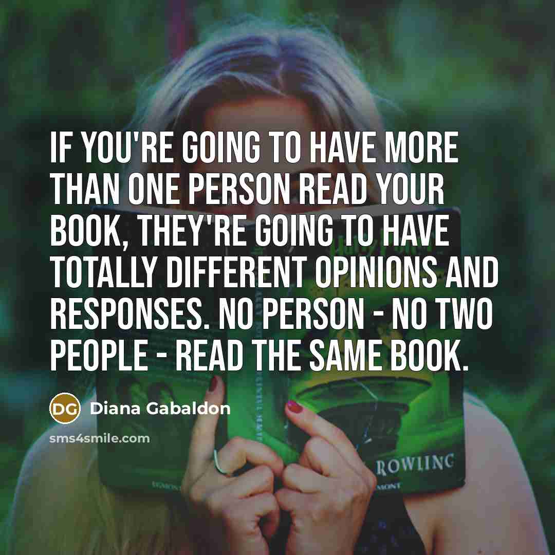 “If you're going to have more than one person read…” quote by Diana Gabaldon