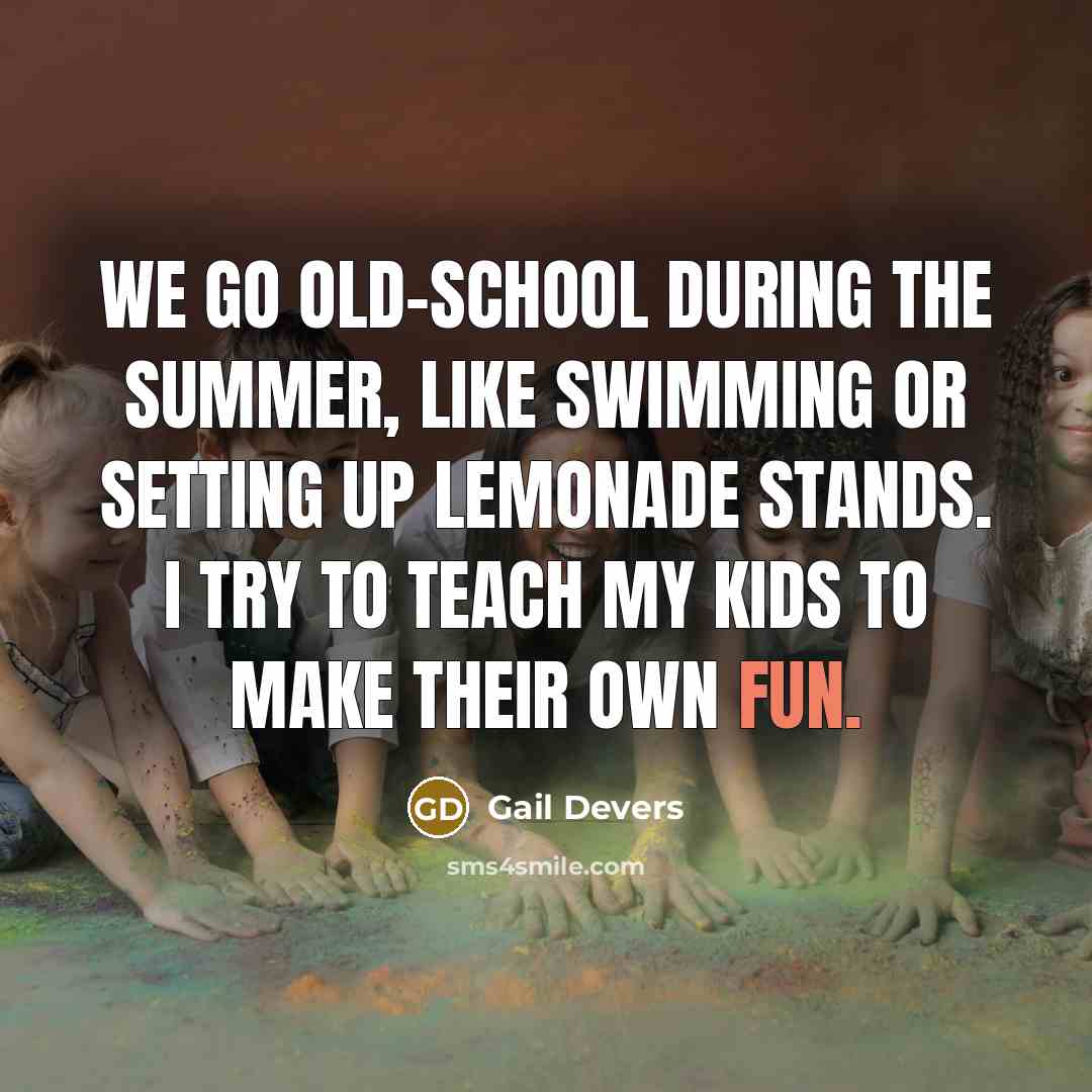 “We go old-school during the summer, like swimming or setting…” quote by Gail Devers