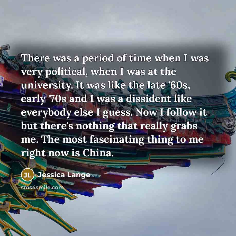 “There was a period of time when I was very…” quote by Jessica Lange