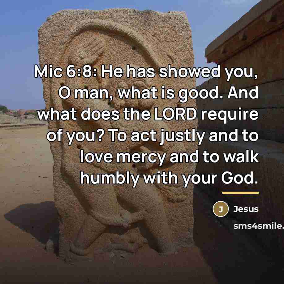 “Mic 6:8: He has showed you, O man, what is…” quote by Jesus
