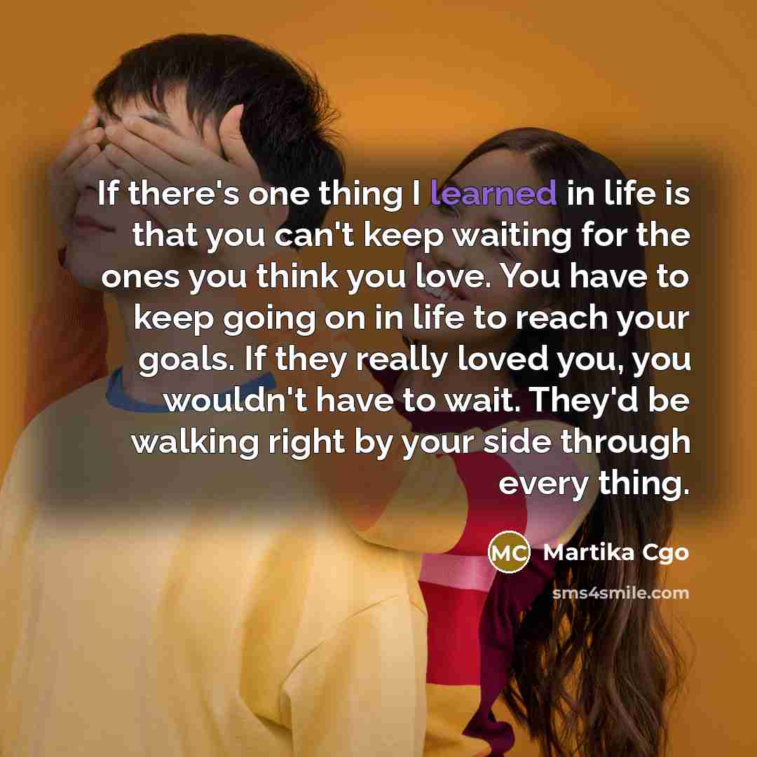 “If there's one thing I learned in life is that…” quote by Martika Cgo