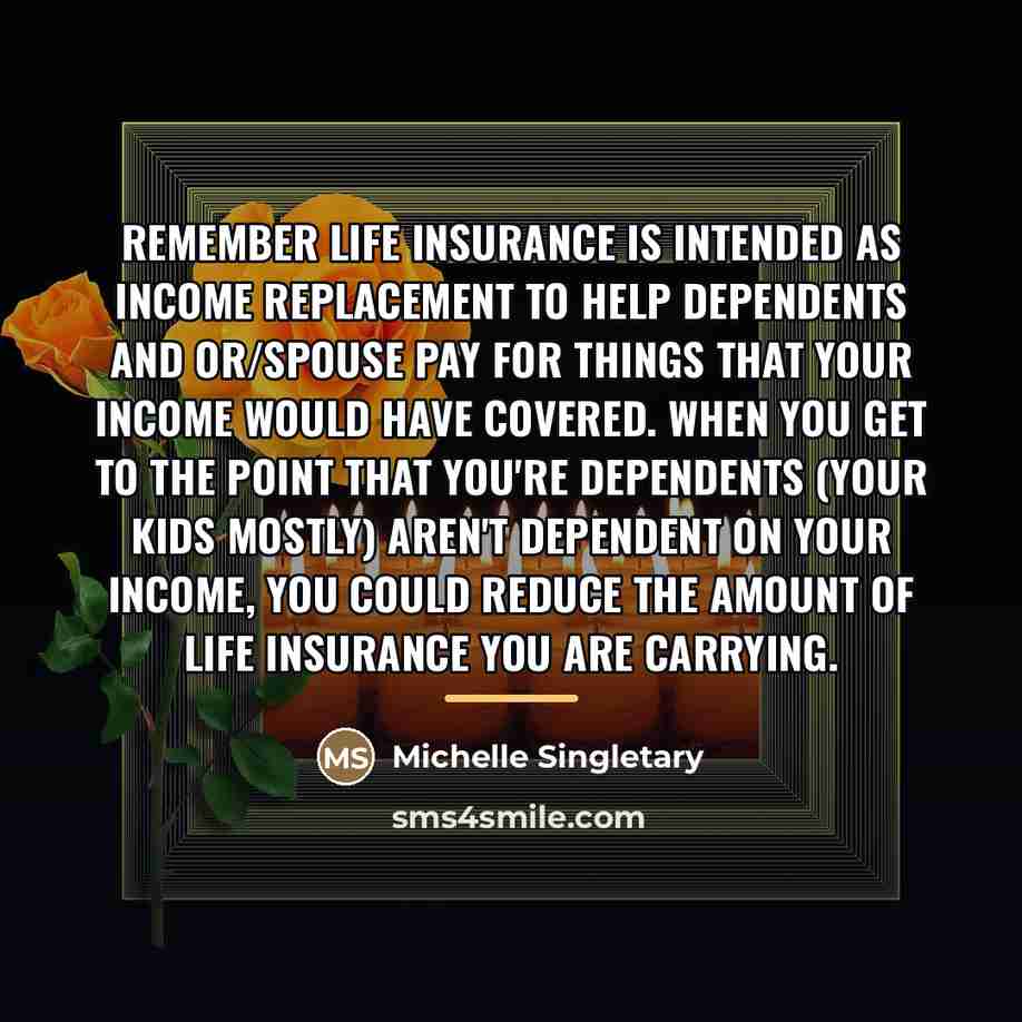 “Remember life insurance is intended as income replacement to help…” quote by Michelle Singletary