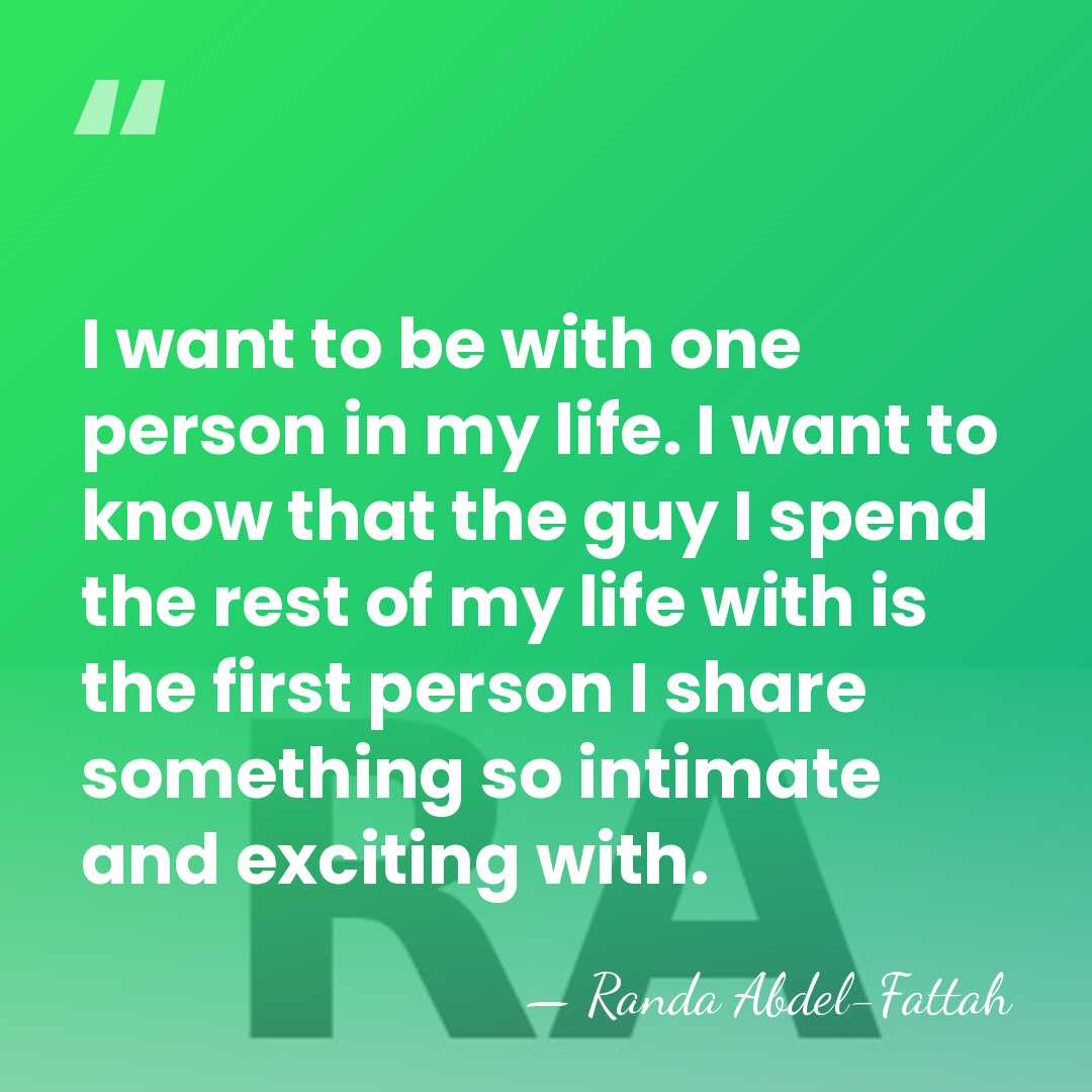 I want to be with one person in my life. I want&hellip; - Randa Abdel-Fattah
