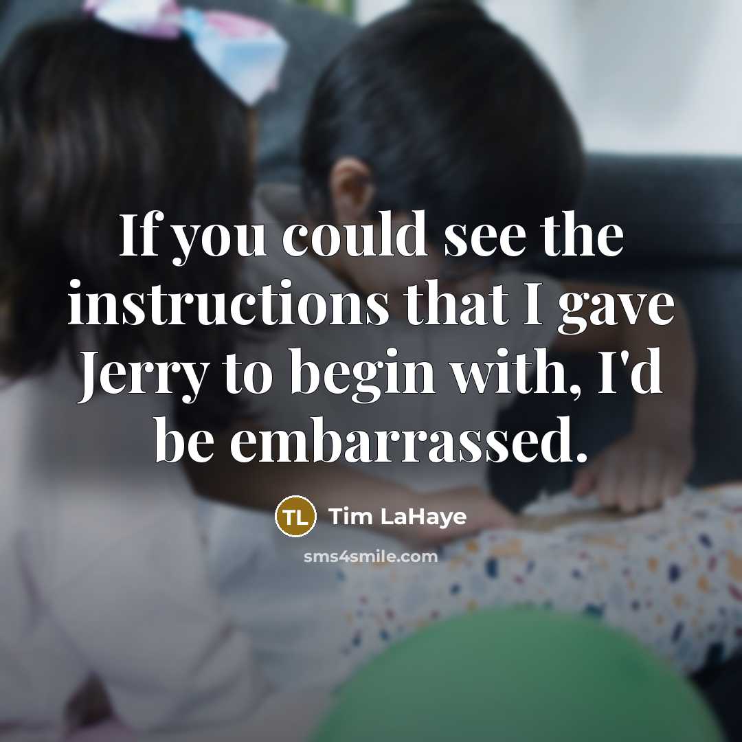 “If you could see the instructions that I gave Jerry…” quote by Tim LaHaye