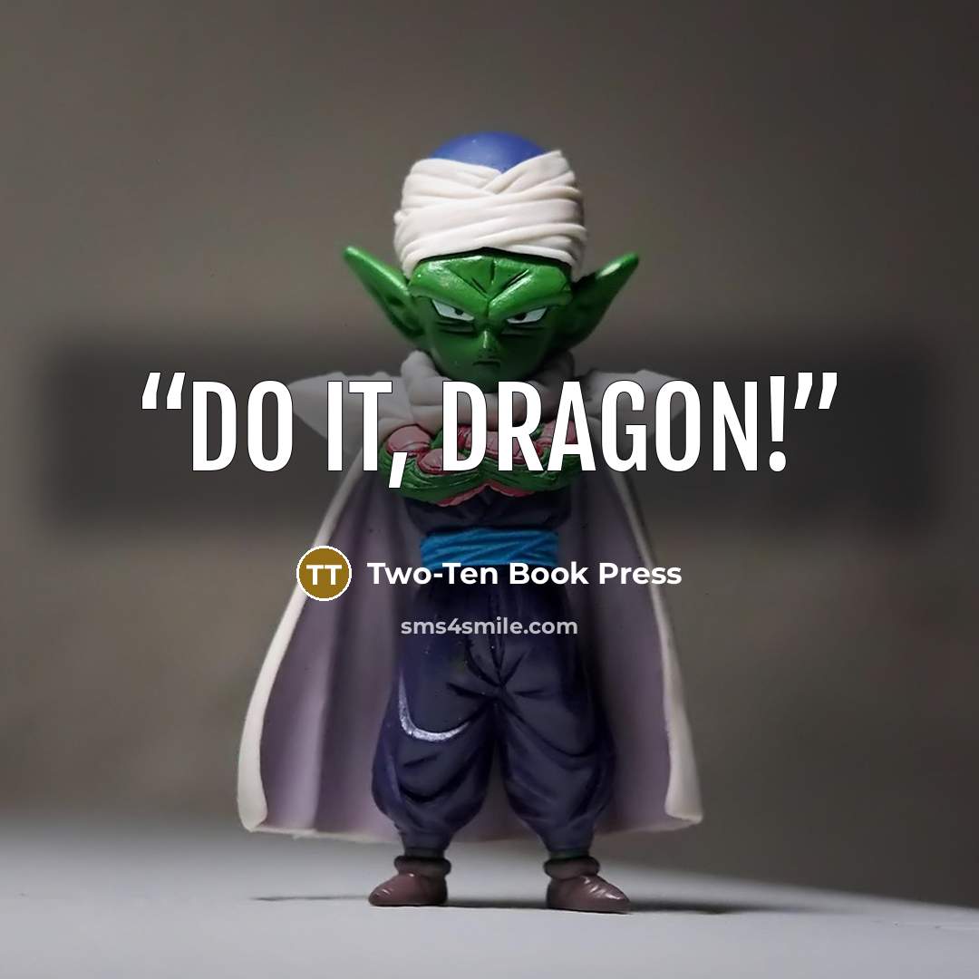 “Do it, Dragon!” quote by Two-Ten Book Press