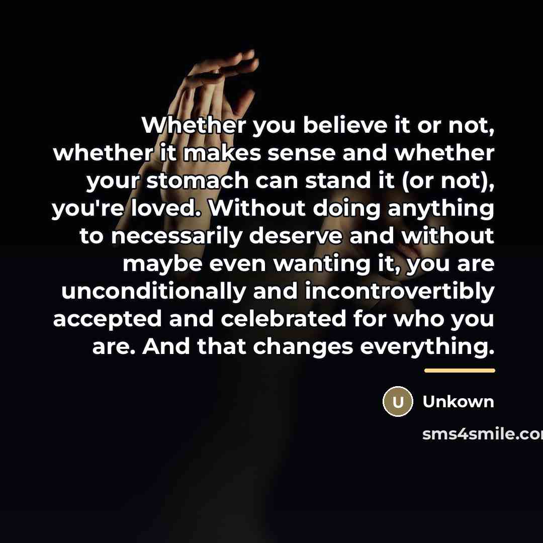 “Whether you believe it or not, whether it makes sense…” quote by Unkown