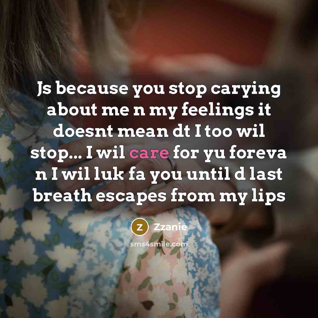 “Js because you stop carying about me n my feelings…” quote by ZZanie