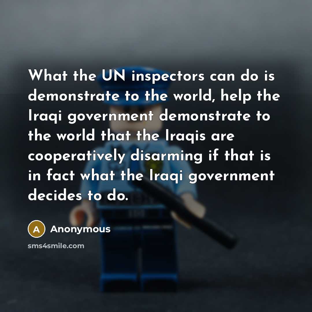 “What the UN inspectors can do is demonstrate to the…” quote by Anonymous