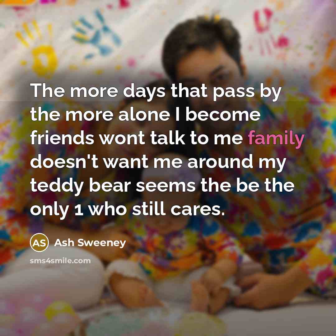 “The more days that pass by the more alone I…” quote by Ash Sweeney