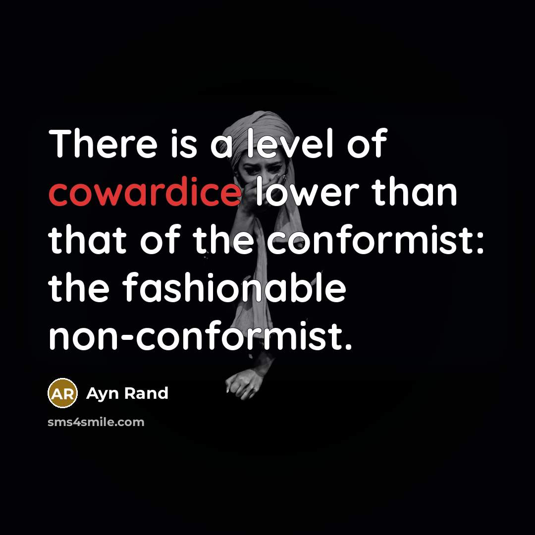 “There is a level of cowardice lower than that of…” quote by Ayn Rand