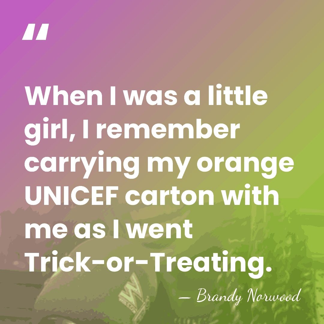 When I was a little girl, I remember carrying my orange UNICEF&hellip; - Brandy Norwood