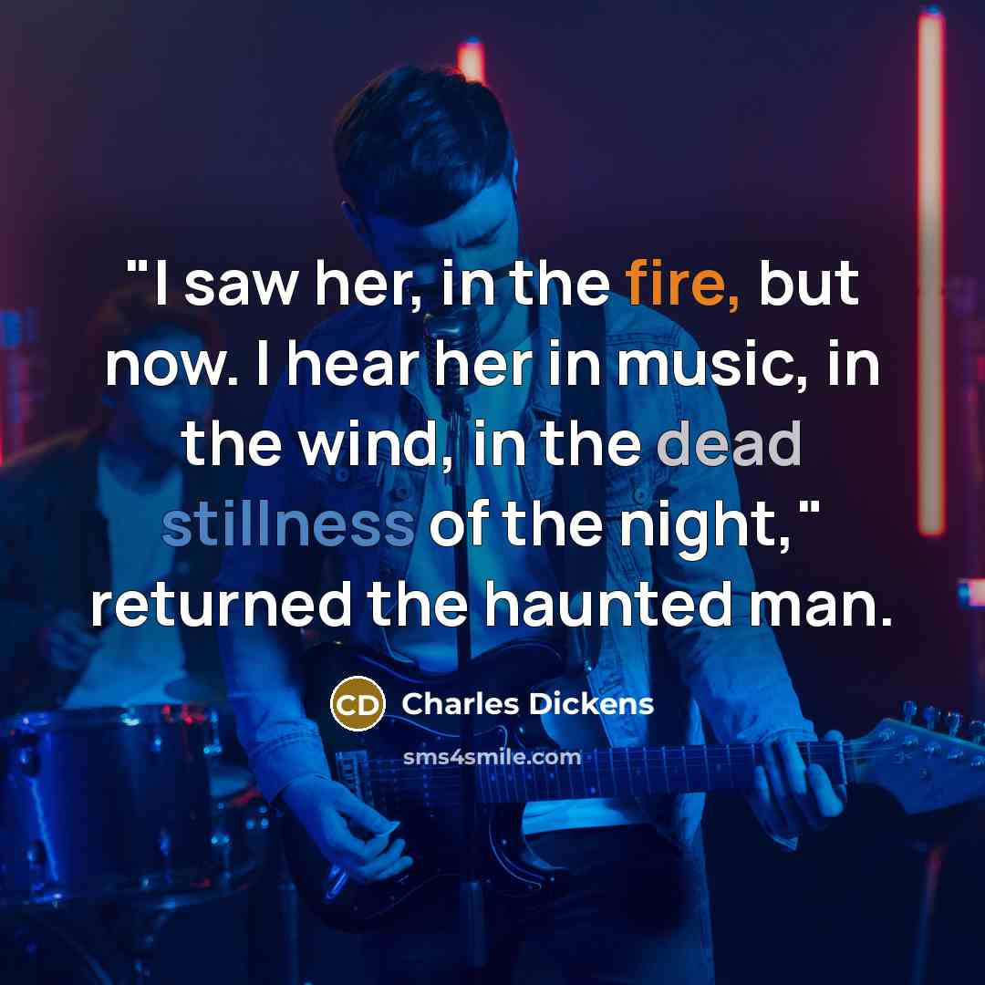 “"I saw her, in the fire, but now. I hear…” quote by Charles Dickens