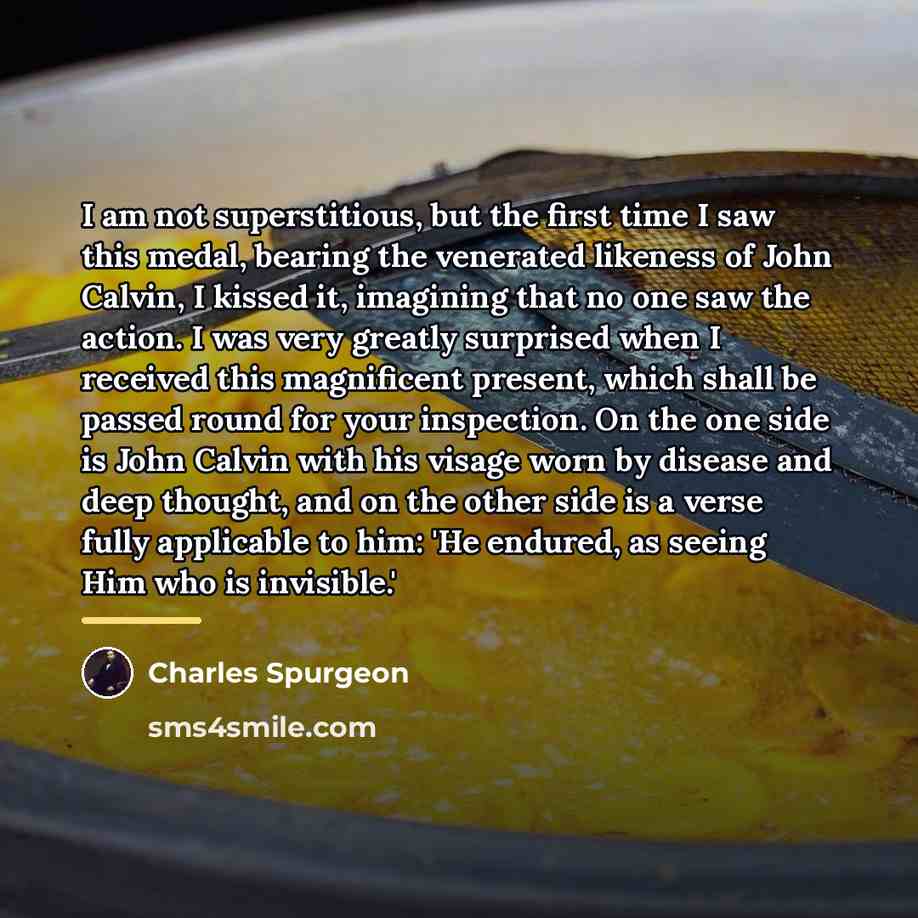 “I am not superstitious, but the first time I saw…” quote by Charles Spurgeon