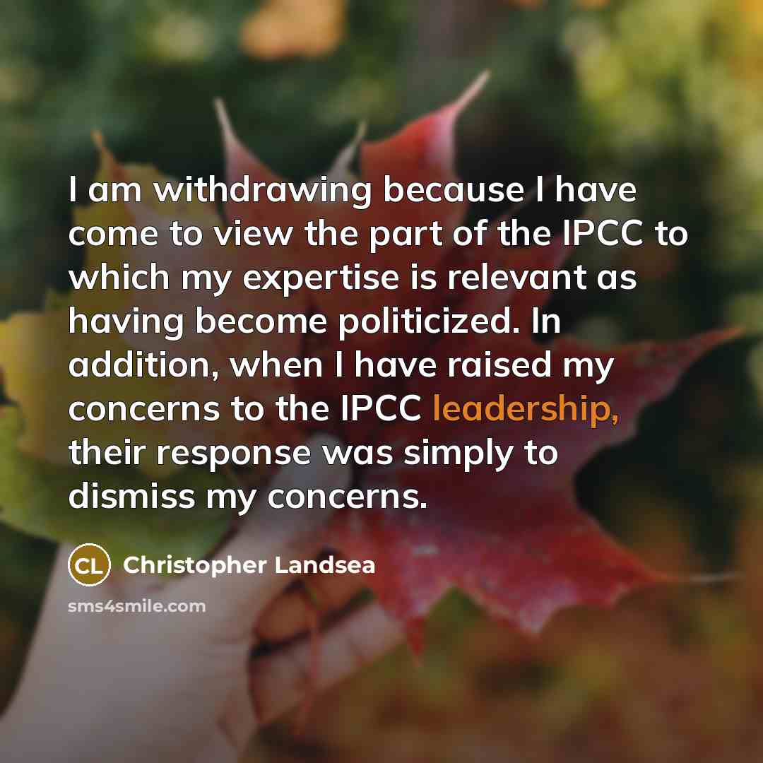 “I am withdrawing because I have come to view the…” quote by Christopher Landsea