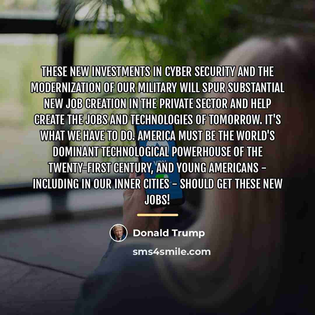 “These new investments in cyber security and the modernization of…” quote by Donald Trump