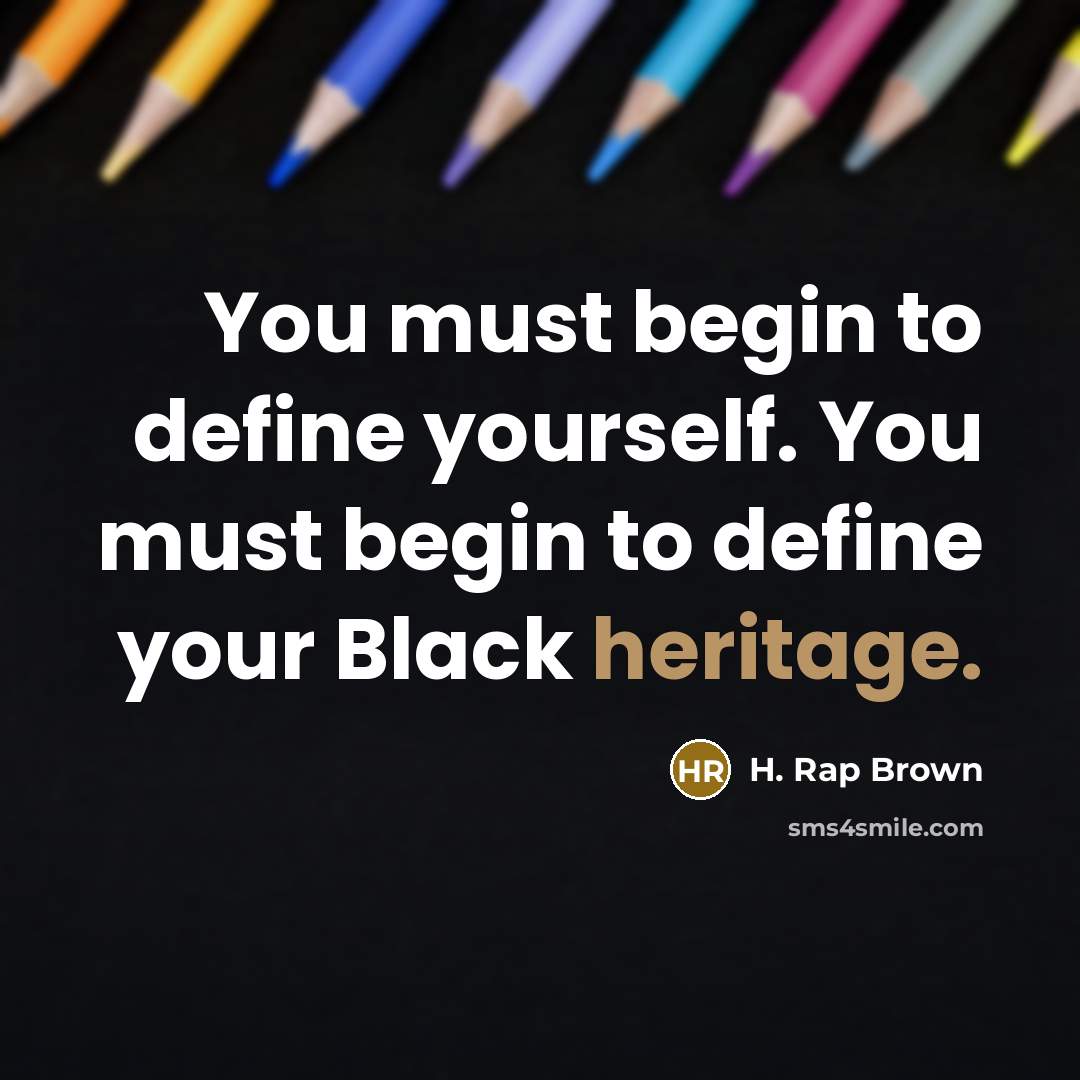 “You must begin to define yourself. You must begin to…” quote by H. Rap Brown