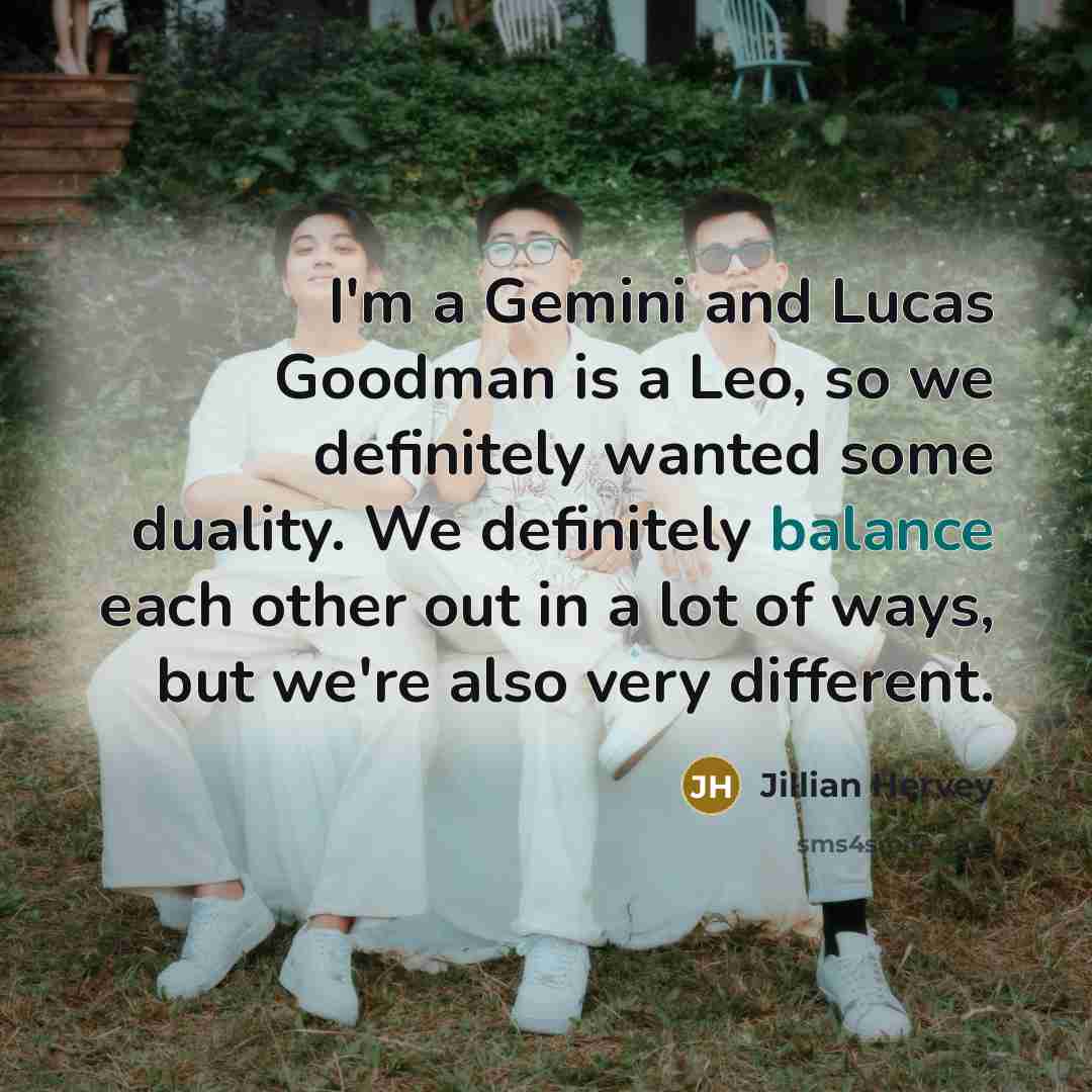 “I'm a Gemini and Lucas Goodman is a Leo, so…” quote by Jillian Hervey