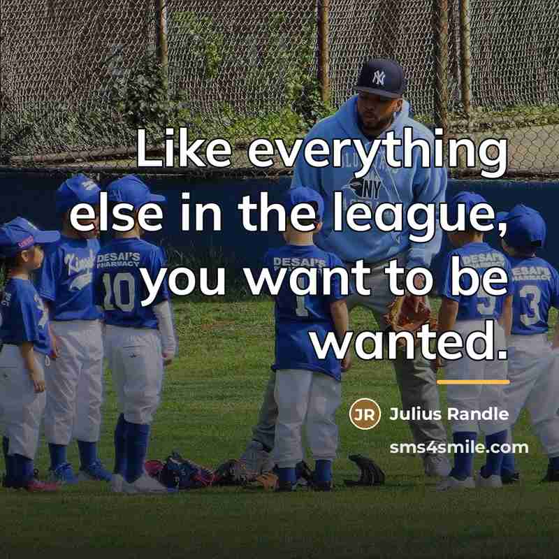 “Like everything else in the league, you want to be…” quote by Julius Randle