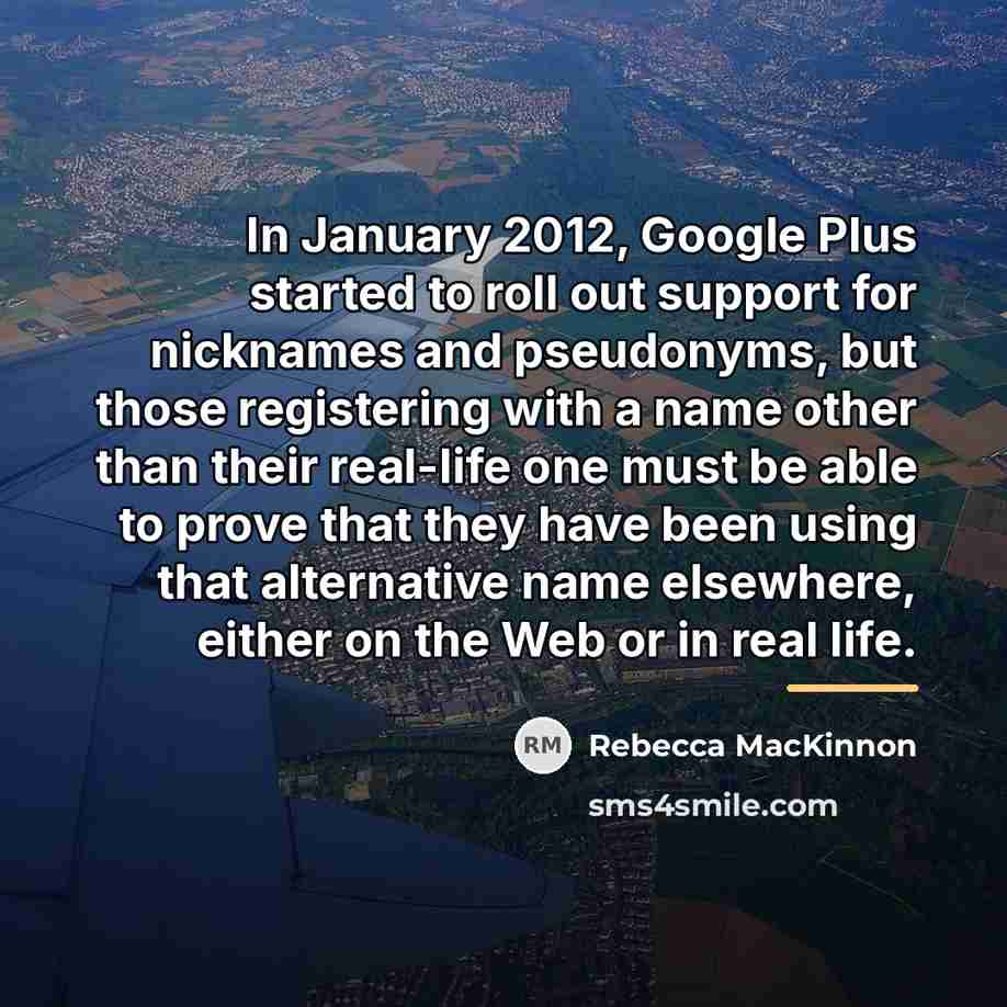 “In January 2012, Google Plus started to roll out support…” quote by Rebecca MacKinnon