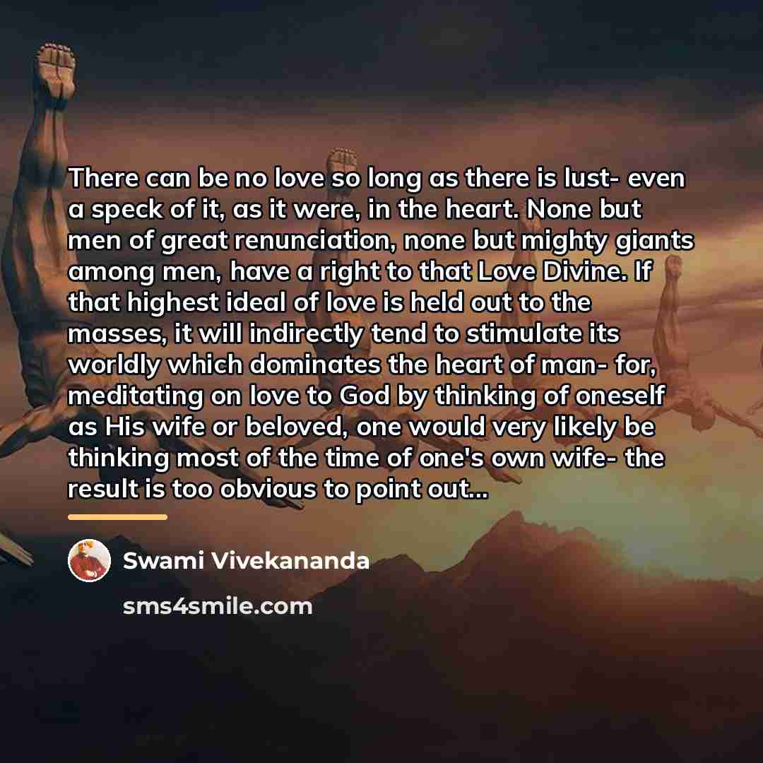 “There can be no love so long as there is…” quote by Swami Vivekananda