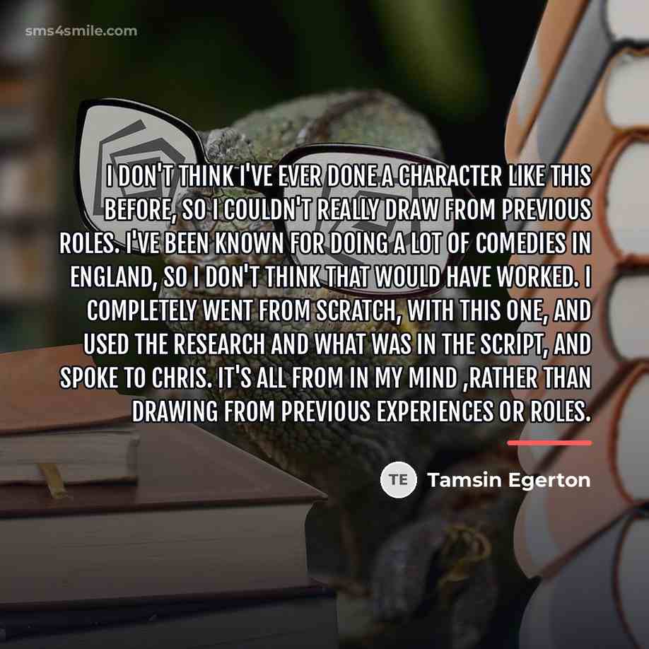 “I don't think I've ever done a character like this…” quote by Tamsin Egerton
