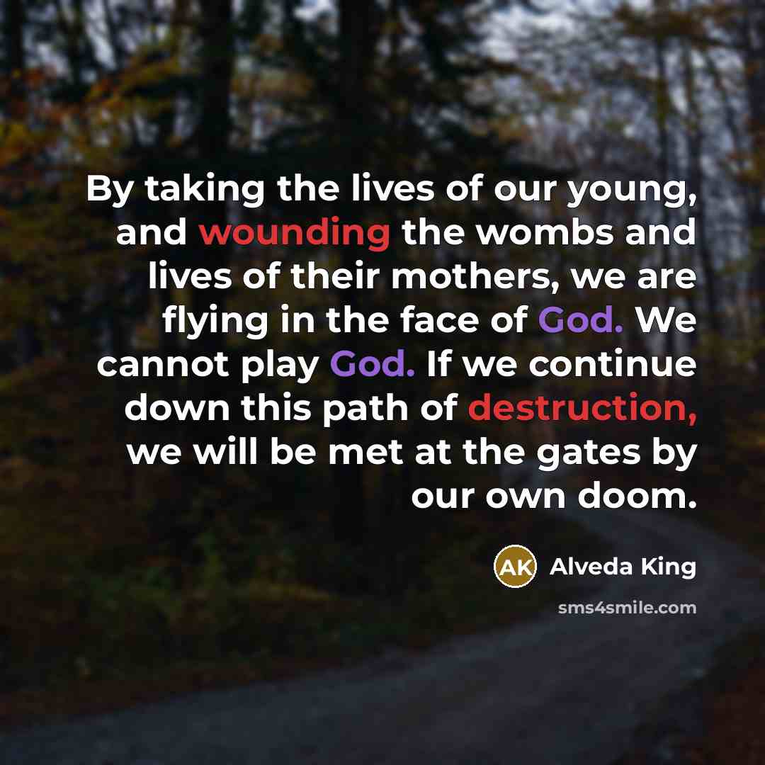 “By taking the lives of our young, and wounding the…” quote by Alveda King