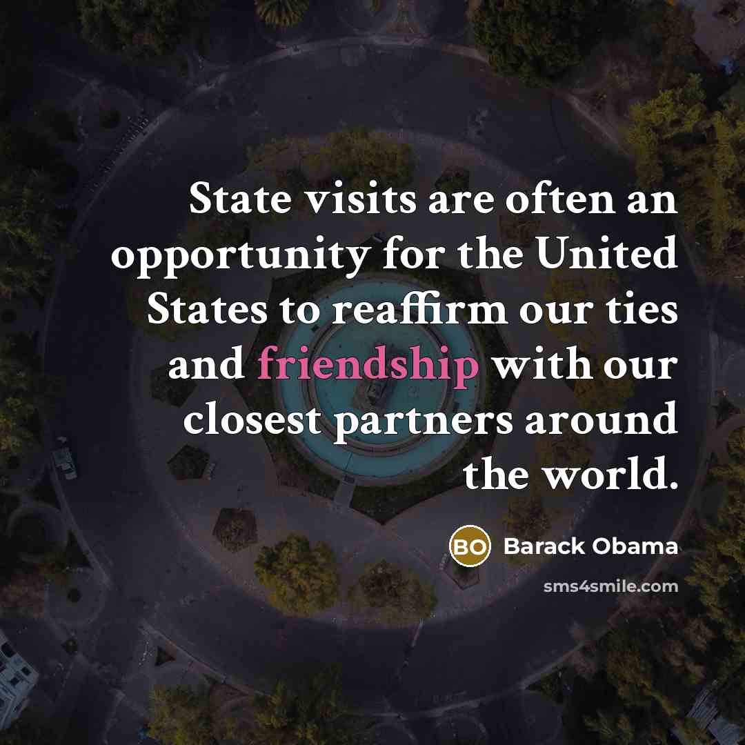 “State visits are often an opportunity for the United States…” quote by Barack Obama